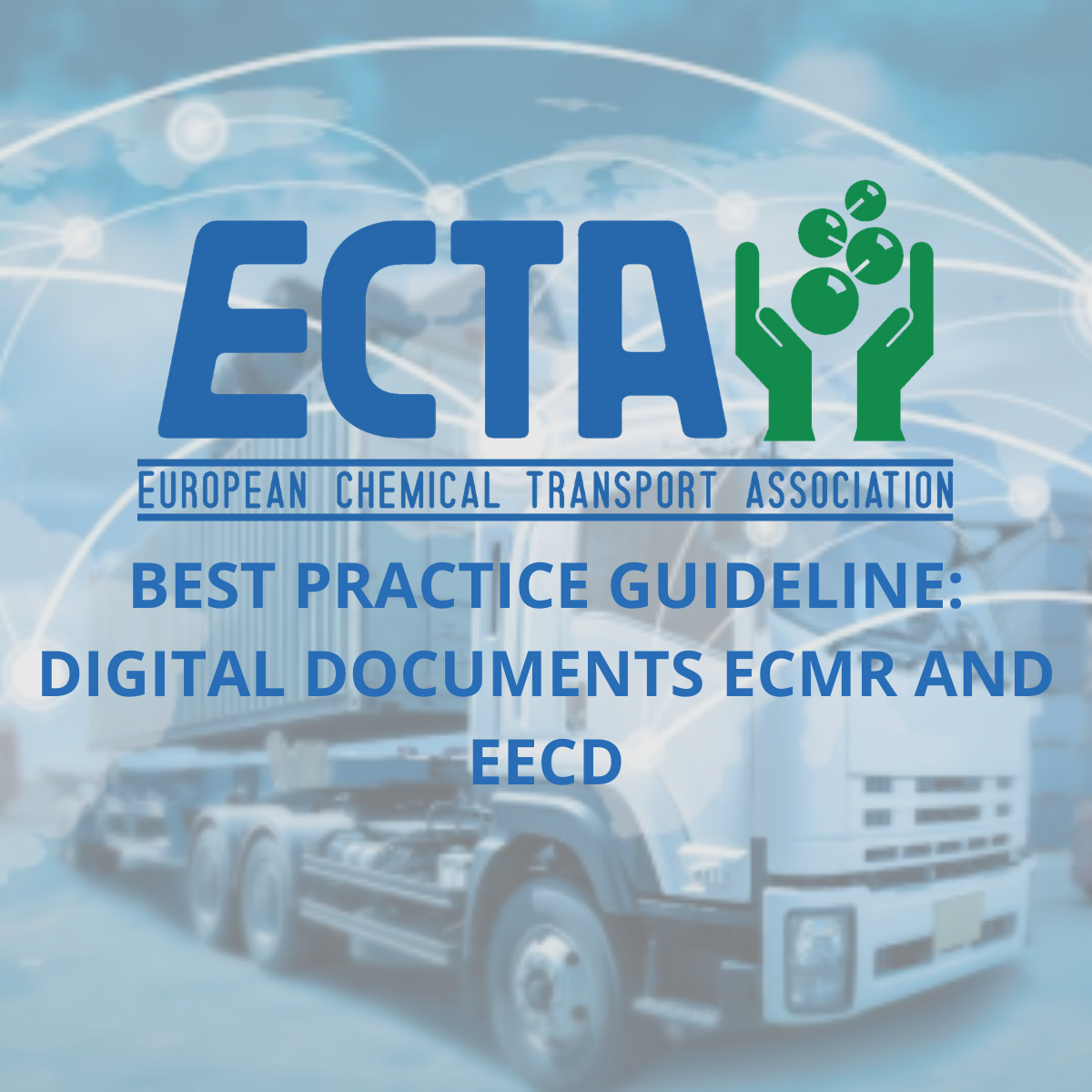 ECTA BEST PRACTICE GUIDELINE DIGITAL DOCUMENTS eCMR AND eECD ECTA